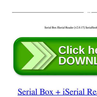 serial box + iserial reader + serialseeker